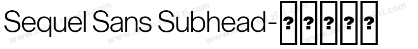 Sequel Sans Subhead字体转换